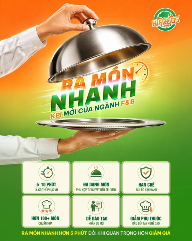 Phục vụ nhanh hơn hôm nay là lợi thế cạnh tranh của nhà hàng ngày mai.